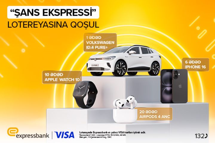Expressbankın lotereyası  davam edir!